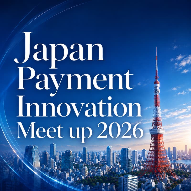 Cover Image for Japan Payment Innovation Meetup 2026