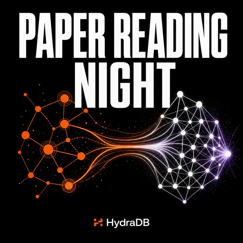 Cover Image for Paper Reading Night by HydraDB: Graph Neural Retrieval for LLM Reasoning