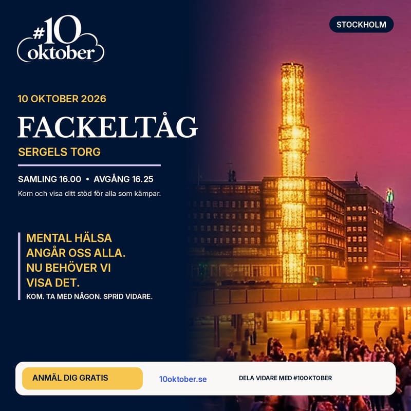 Cover Image for 10 oktober - För Ett Samhälle Där Fler Mår Bra - Gå Med i Fackeltåg Genom Stockholm City - För Mental Hälsa