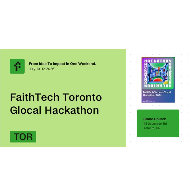 Cover Image for FaithTech Toronto Glocal Hackathon 2026