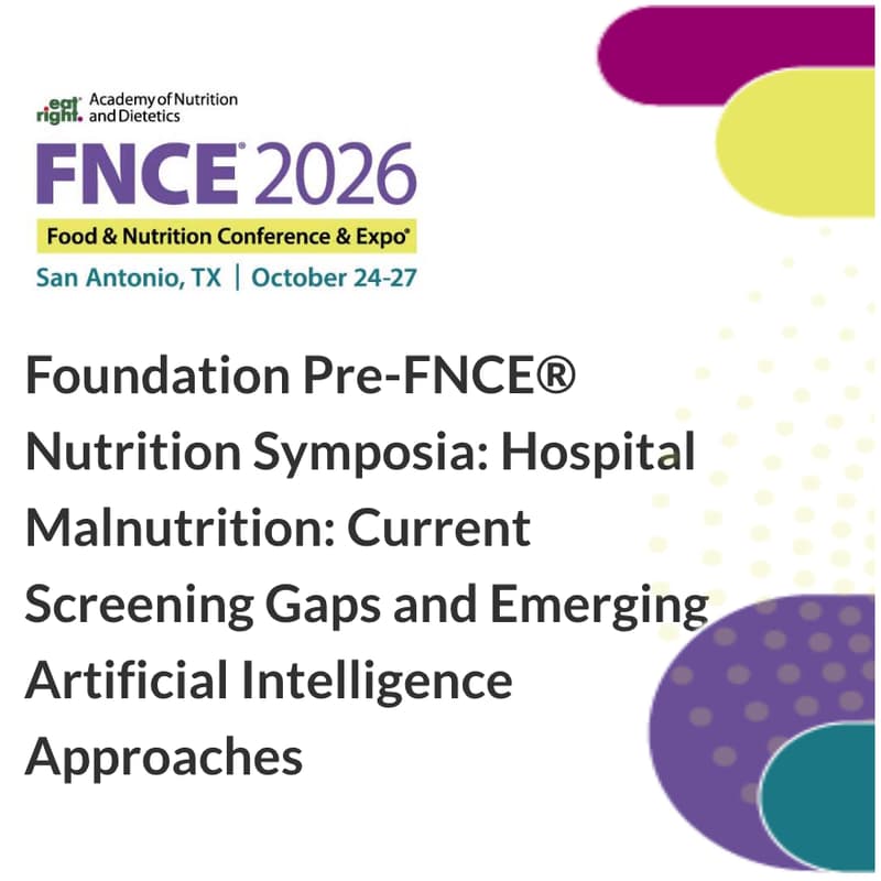 Cover Image for FNCE CPE Session: Hospital Malnutrition: Current Screening Gaps and Emerging Artificial Intelligence Approaches
