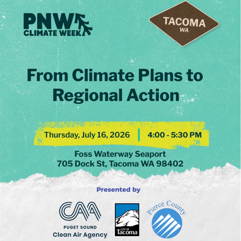 Cover Image for PNW Climate Week: Pierce County — Moving From Climate Plans to Regional Action
