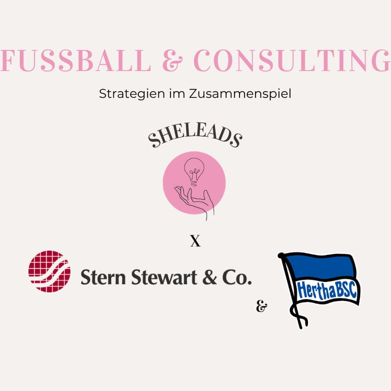 Cover Image for SheMeets: Stern Stewart & Co. x SheLeads - Fußball & Consulting: Strategien im Zusammenspiel