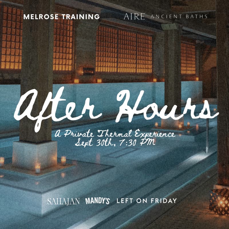 Cover Image for AFTER HOURS: A Private Thermal Experience with Melrose Training x AIRE