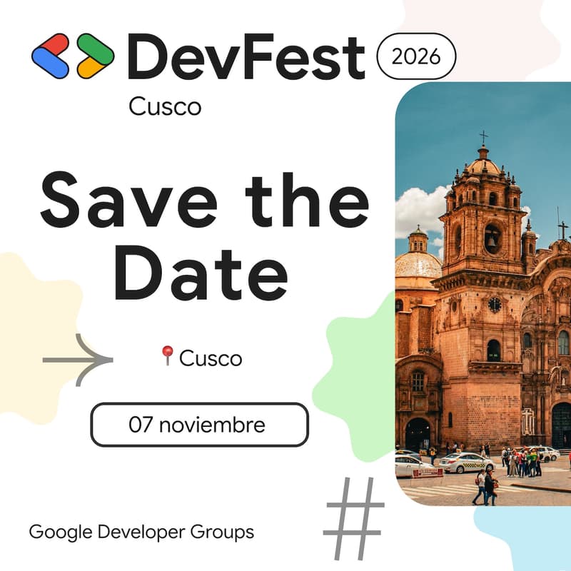 Cover Image for ⛰️ DevFest Cusco 2026 🤖
