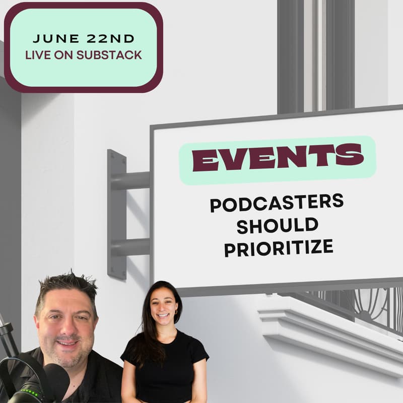 Cover Image for What IRL Events Should Podcasters Prioritize?