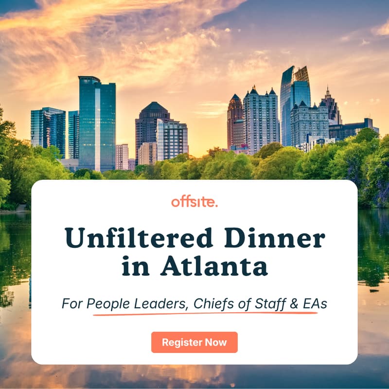 Cover Image for "Unfiltered" Dinner for People Leaders, Chiefs of Staff & EAs | ATL