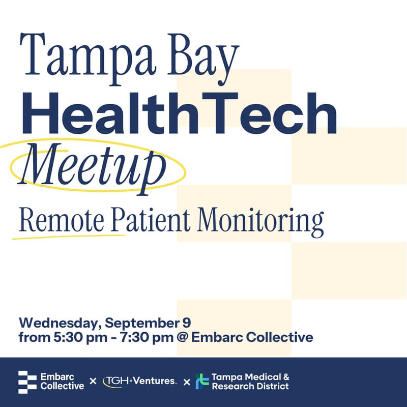 Cover Image for Q3 Tampa Bay HealthTech Meetup: Remote Patient Monitoring