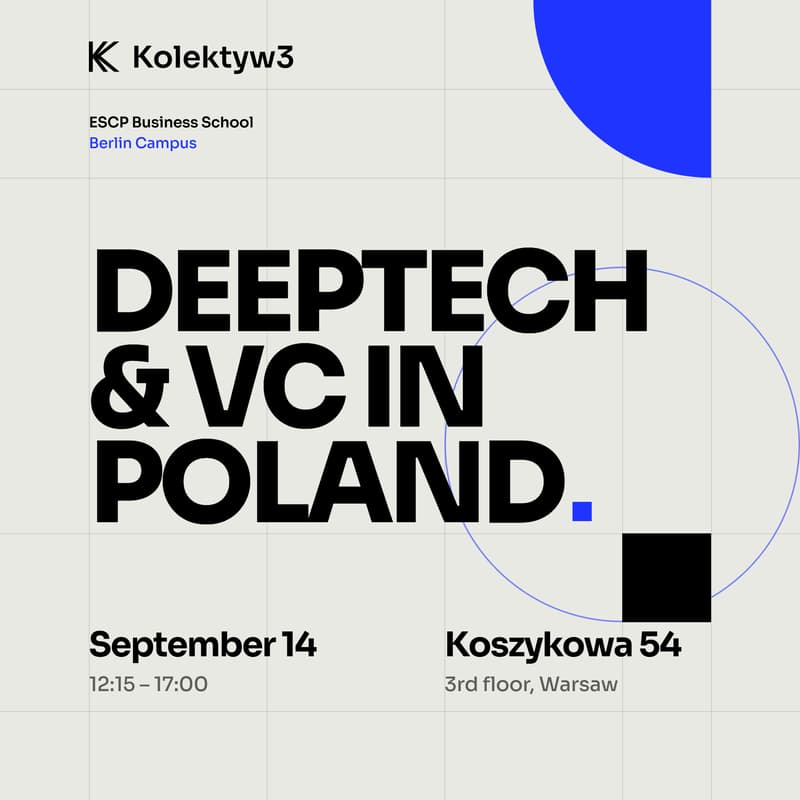 Cover Image for Deeptech & VC in Poland — ESCP Berlin × Kolektyw3