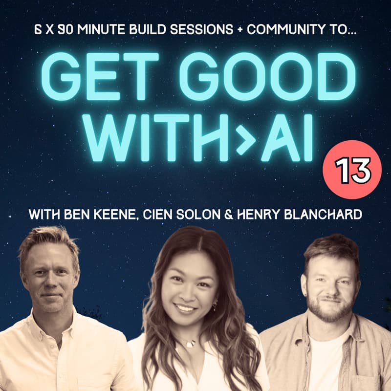 Cover Image for Get Good with AI: Cohort 13
