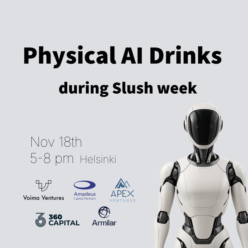 Cover Image for Physical AI drinks during Slush week with Voima Ventures, APEX Ventures, 360 Capital, Armilar & Amadeus Capital Partners