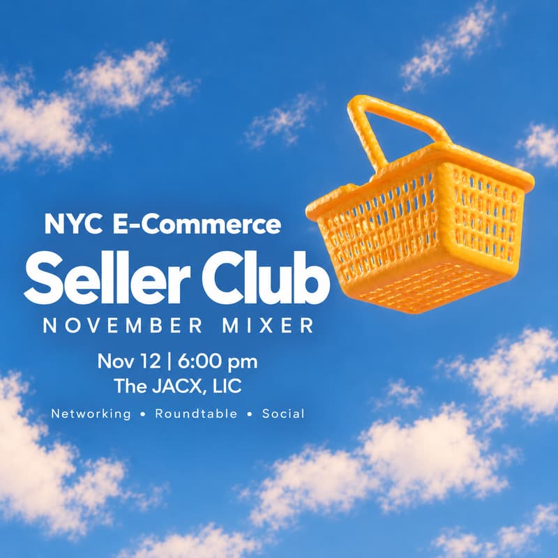 Cover Image for NYC E-Commerce Seller Club November Mixer