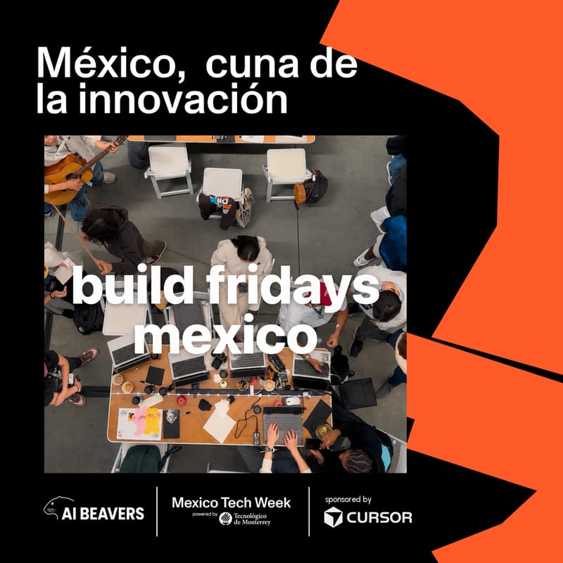 Cover Image for AI BEAVERS Build Fridays CDMX