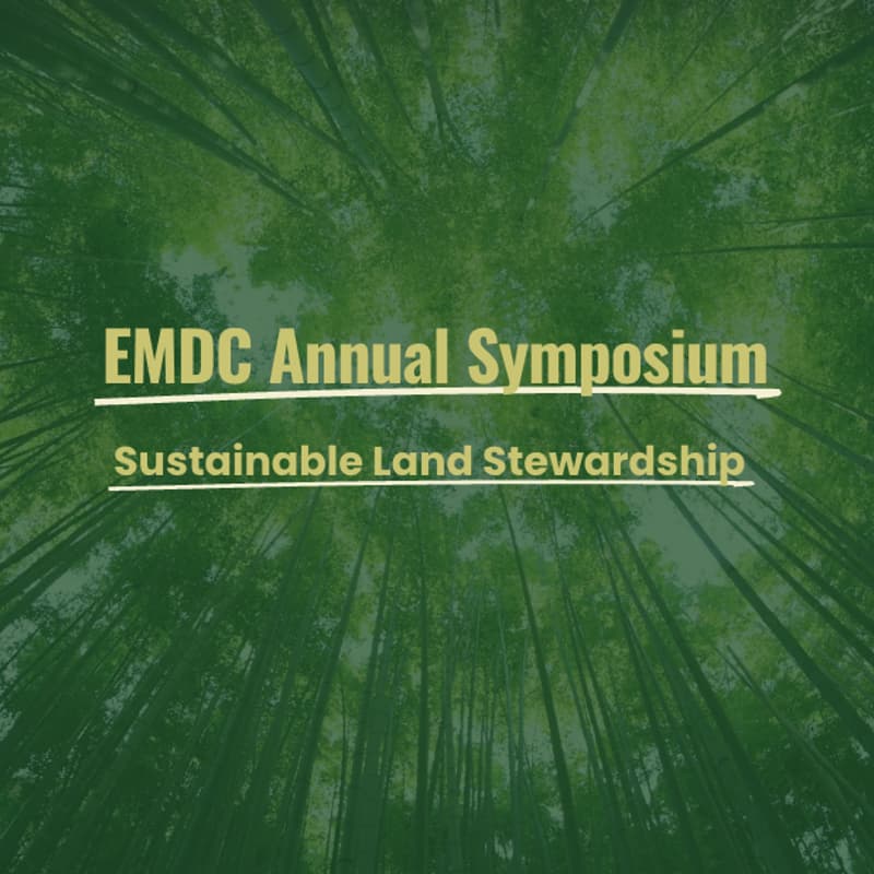 Cover Image for EMDC 4th Annual Symposium | Sustainable Land Stewardship