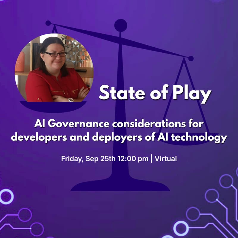 Cover Image for State of Play: AI Governance considerations for developers and deployers of AI technology