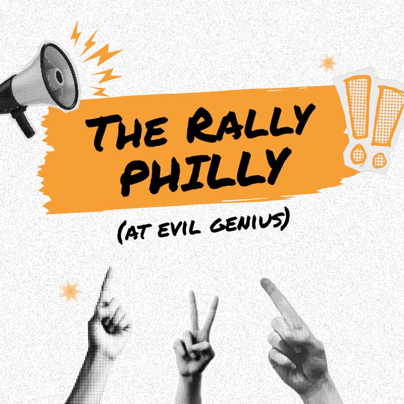 Cover Image for The Rally Philly at Evil Genius