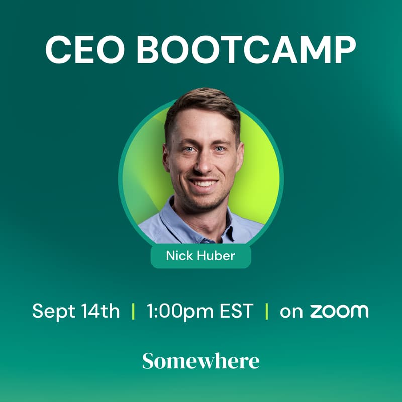 Cover Image for CEO Bootcamp with Nick Huber