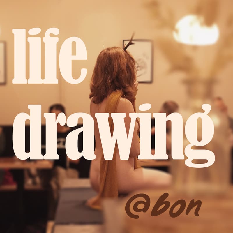 Cover Image for Life Drawing @ Bon