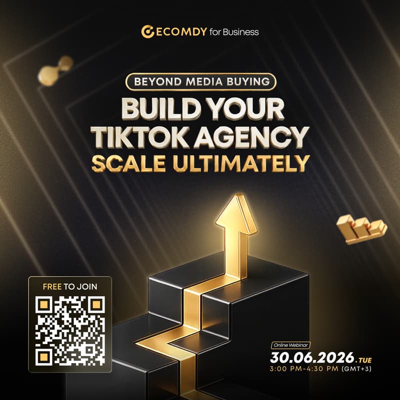 Cover Image for [Online Webinar] Beyond Media Buying: Build Your TikTok Agency, Scale Ultimately