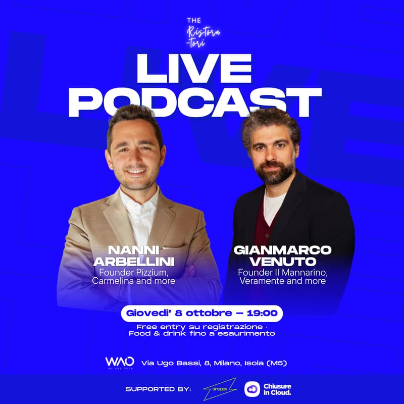 Immagine di copertina per The Ristoratori Live Podcast con Nanni Arbellini e Gianmarco Venuto | WAO KITCHEN in Isola (pochi passi da WAO Isola)