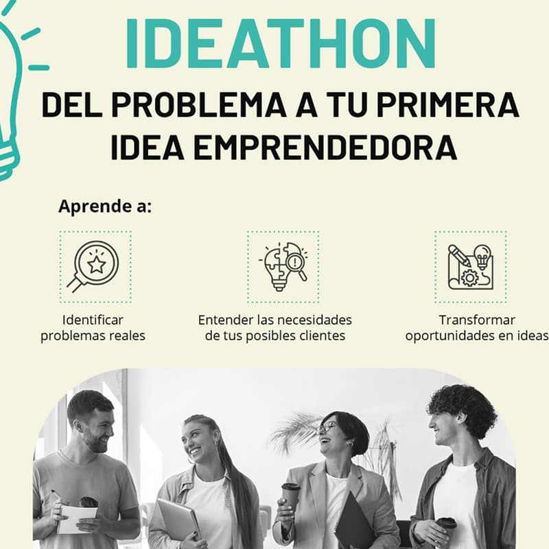 Cover Image for IDEATHON | Del problema a tu primera idea emprendedora