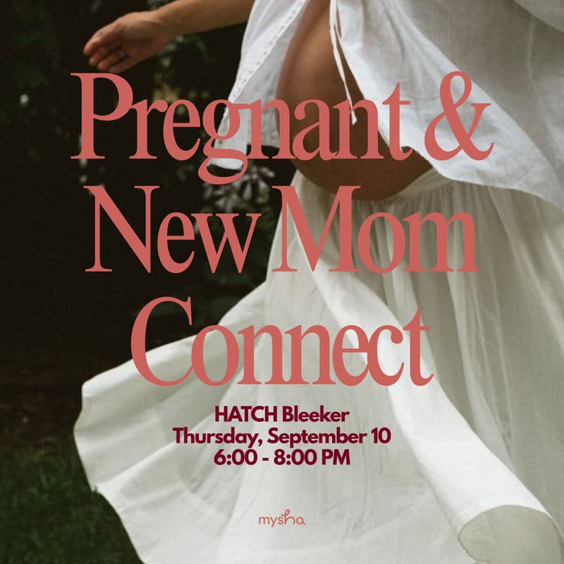 Cover Image for NYC: Mysha x HATCH — Pregnant & New Mom Connect