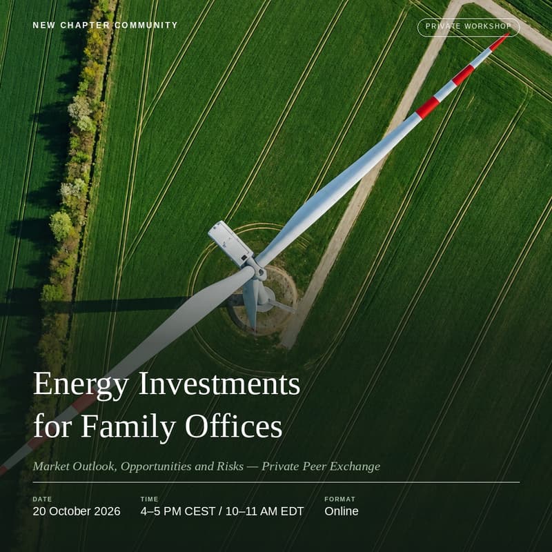 Cover Image for Energy Investments for Family Offices: Market Outlook, Opportunities & Risks