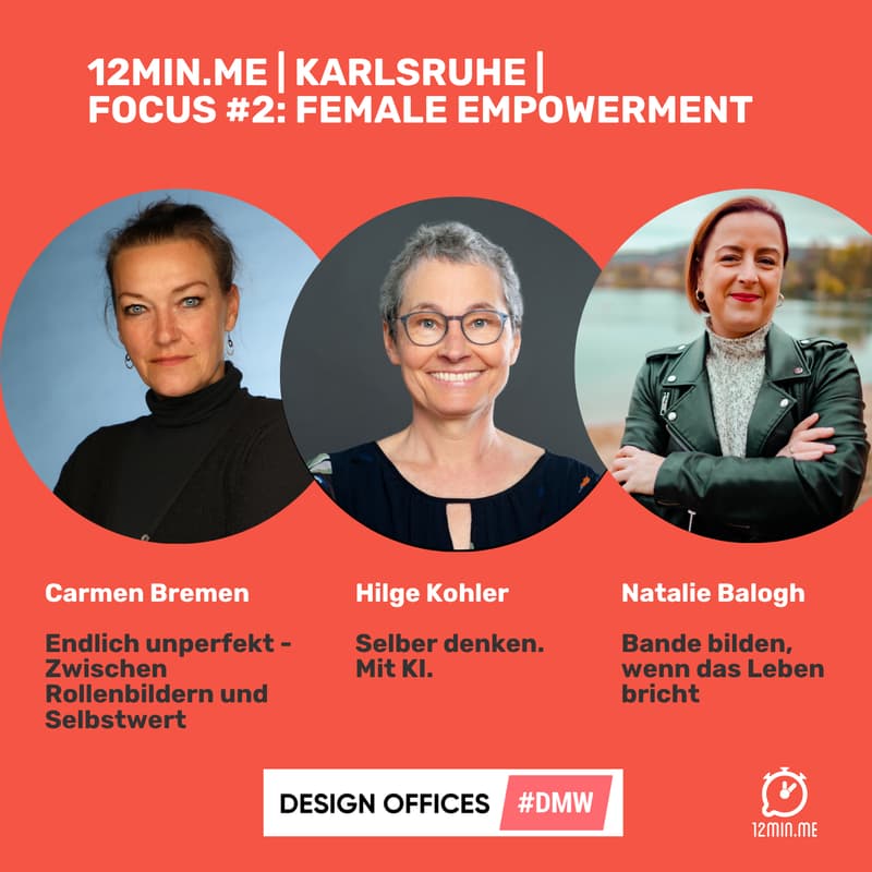 Cover Image for 12MIN.ME | KARLSRUHE | FOCUS #2: Female Empowerment