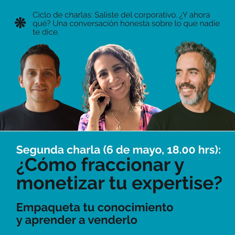 Cover Image for ¿Cómo fraccionar y monetizar tu expertise?