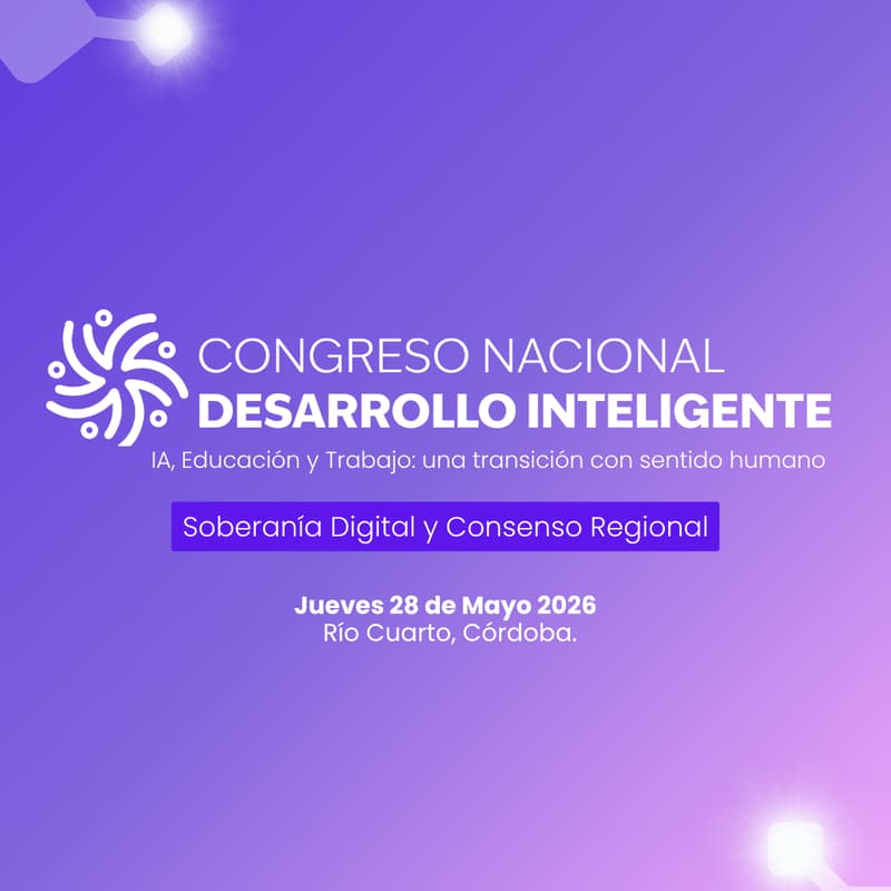 Cover Image for II Congreso Nacional de Desarrollo Inteligente: IA, Educación y Trabajo, una transición con sentido humano