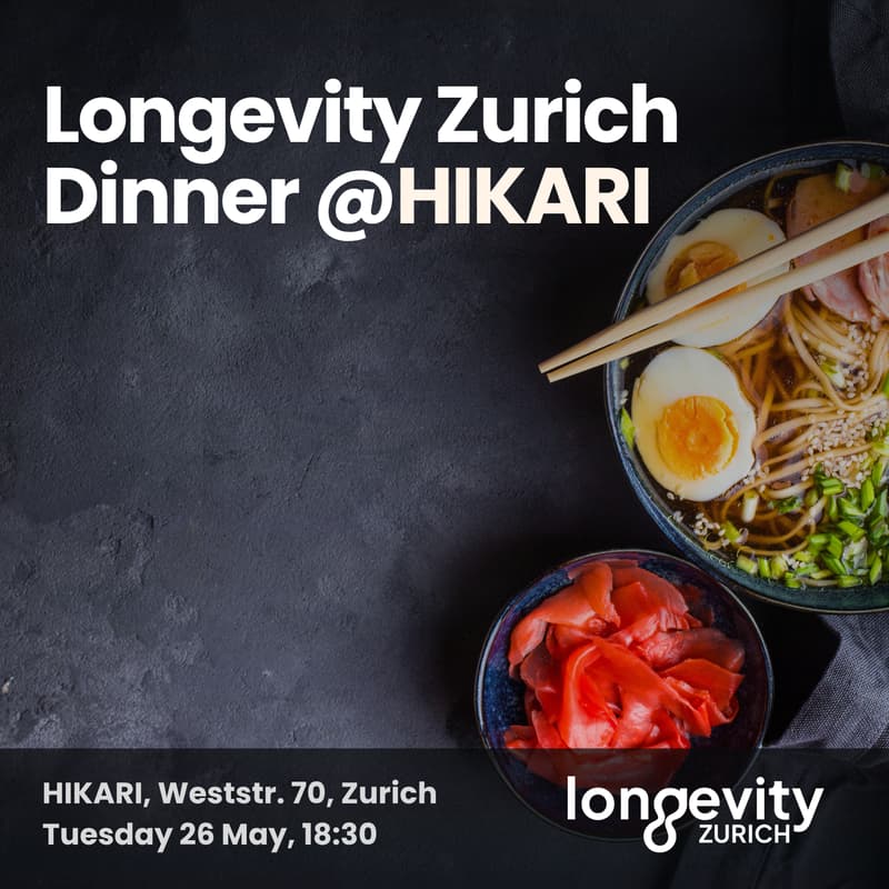 Cover Image for Longevity Zurich Dinner @HIKARI
