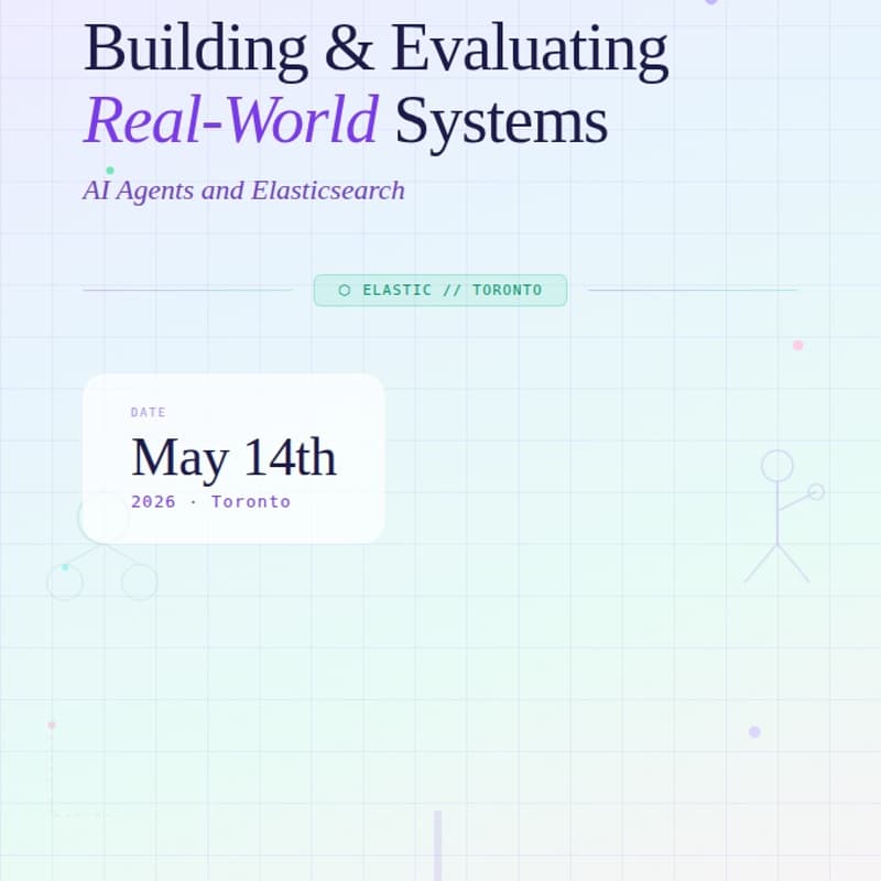 Cover Image for Building & Evaluating Real-World Systems: AI Agents and Elasticsearch