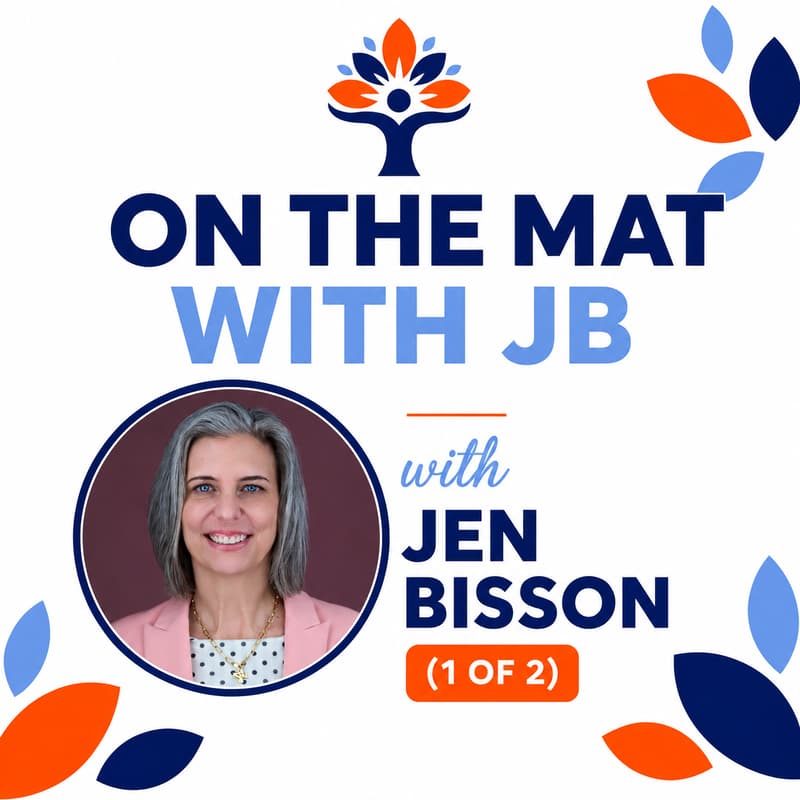 Cover Image for On The Mat With JB 1 of 2 w/ Jen Bisson