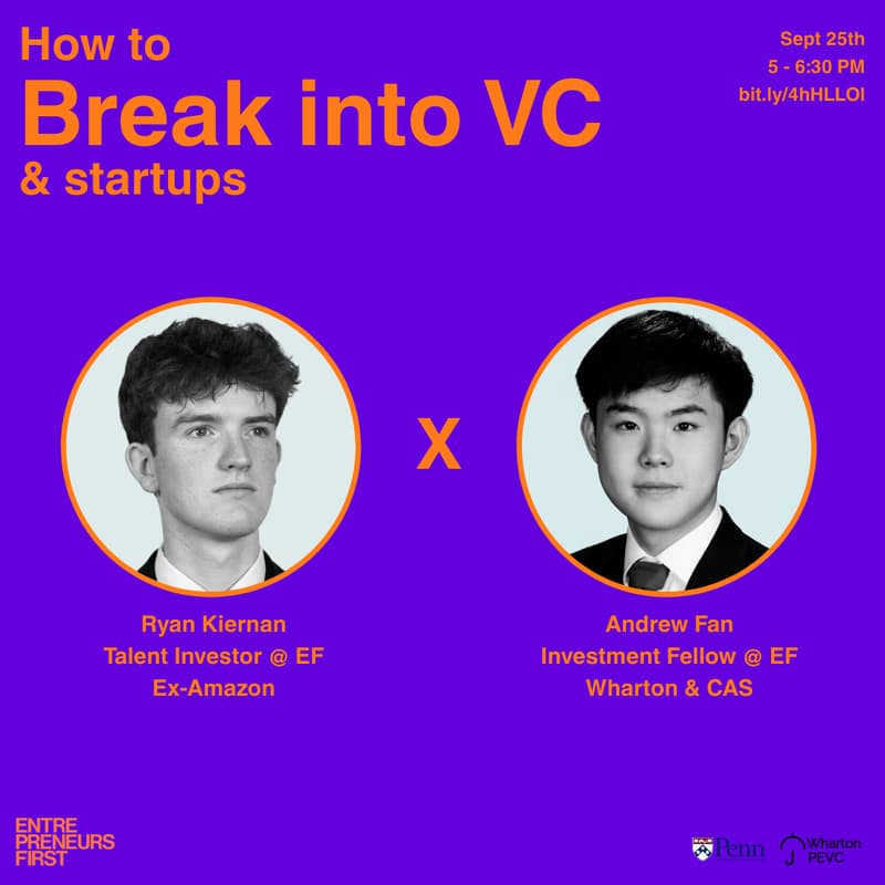 Cover Image for How to Break into VC & Startups: Entrepreneurs First X PEVC X UPenn