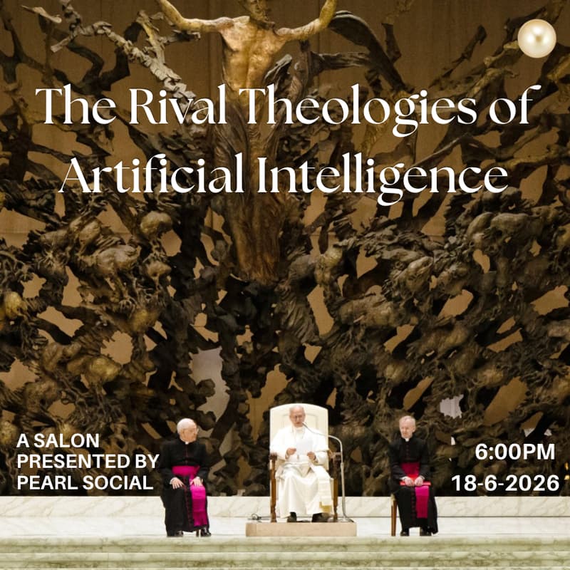 Cover Image for The Rival Theologies of AI: A Pearl Social Salon