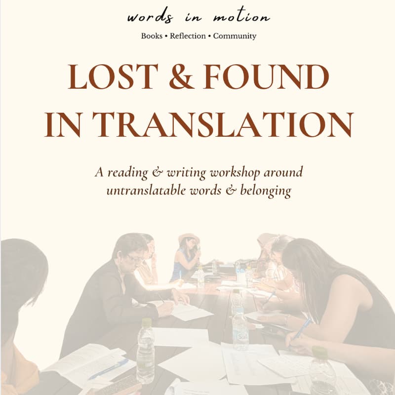 Cover Image for Lost & Found in Translation: A reading and writing workshop by Words in Motion