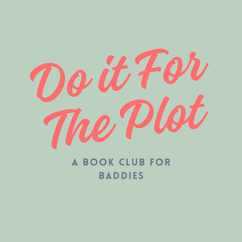 Cover Image for Do It For The Plot- Book Club