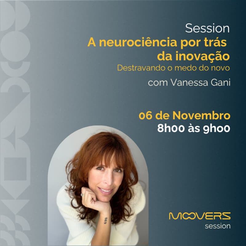 Cover Image for Moovers Session | A neurociência por trás da inovação