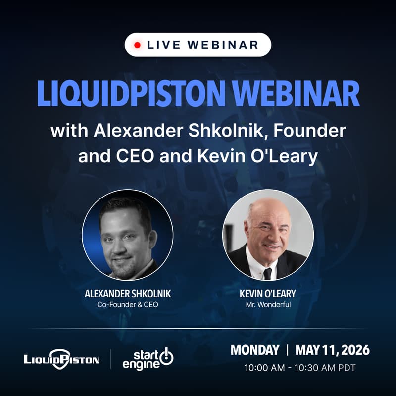 Cover Image for LiquidPiston Webinar with Alexander Shkolnik, Founder and CEO and Kevin O'Leary
