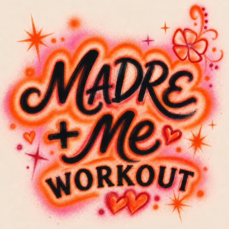 Cover Image for MADRE + ME WORKOUT