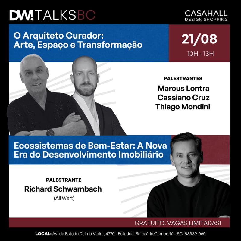 Cover Image for DW! TALKS BC - 21/08 - Arquiteto Curador: Arte, Espaço e Transformação + Ecossistemas de Bem-Estar: a nova era do desenvolvimento imobili..