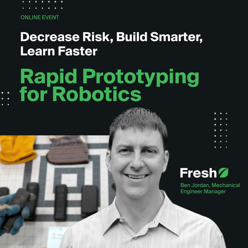 Cover Image for Rapid Prototyping for Robotics: How to Decrease Risk, Build Smarter, Learn Faster