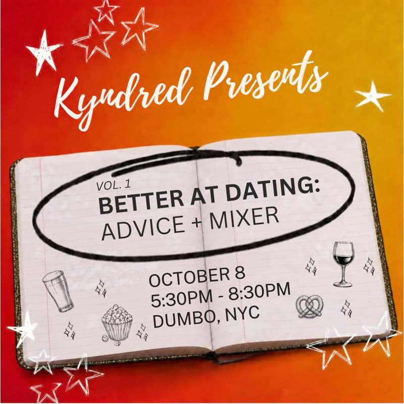 Cover Image for Better At Dating Vol. 2: Advice + Mixer (by Kyndred)