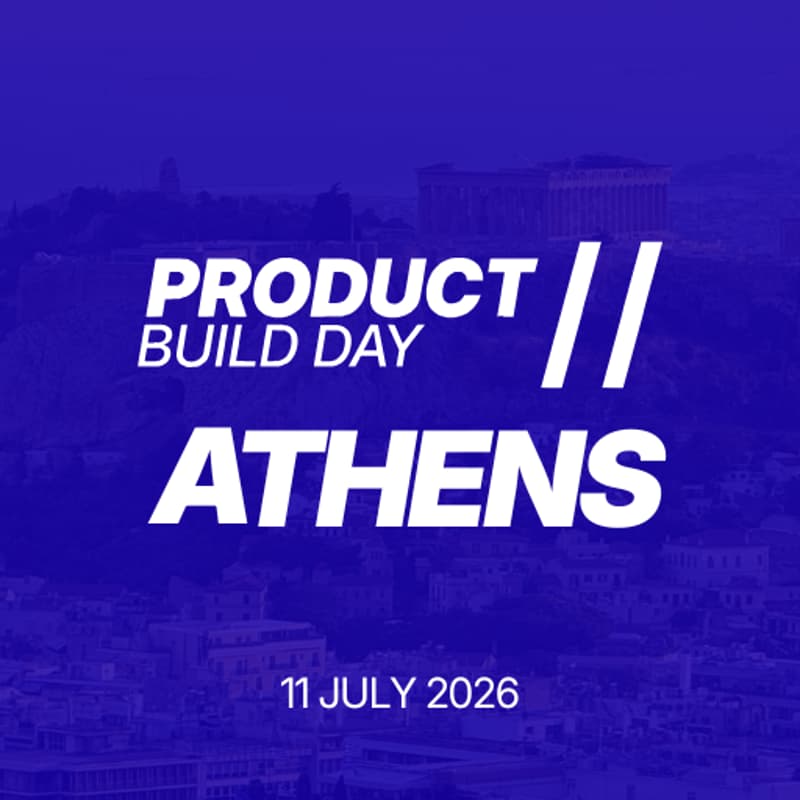 Cover Image for Product Build Day // Athens