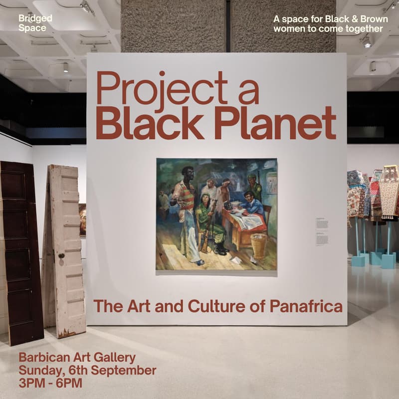 Cover Image for Project a Black Planet Exhibition Visit & Social