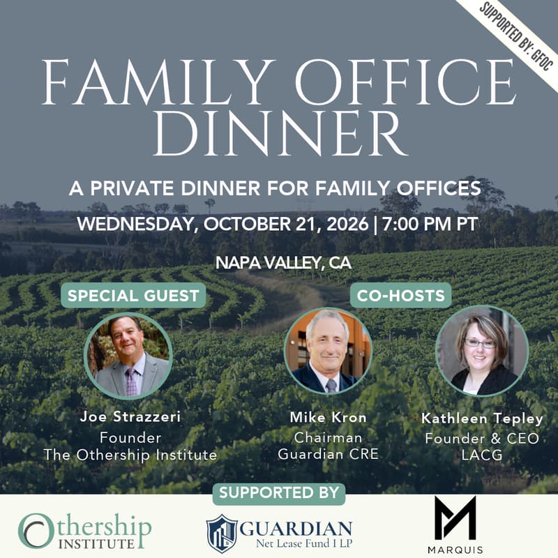 Cover Image for October 21: Private Real Estate Family Office & Investor Dinner