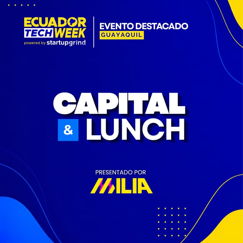Cover Image for Capital & Lunch | Edición Costa by Milia [Guayaquil] 🤑