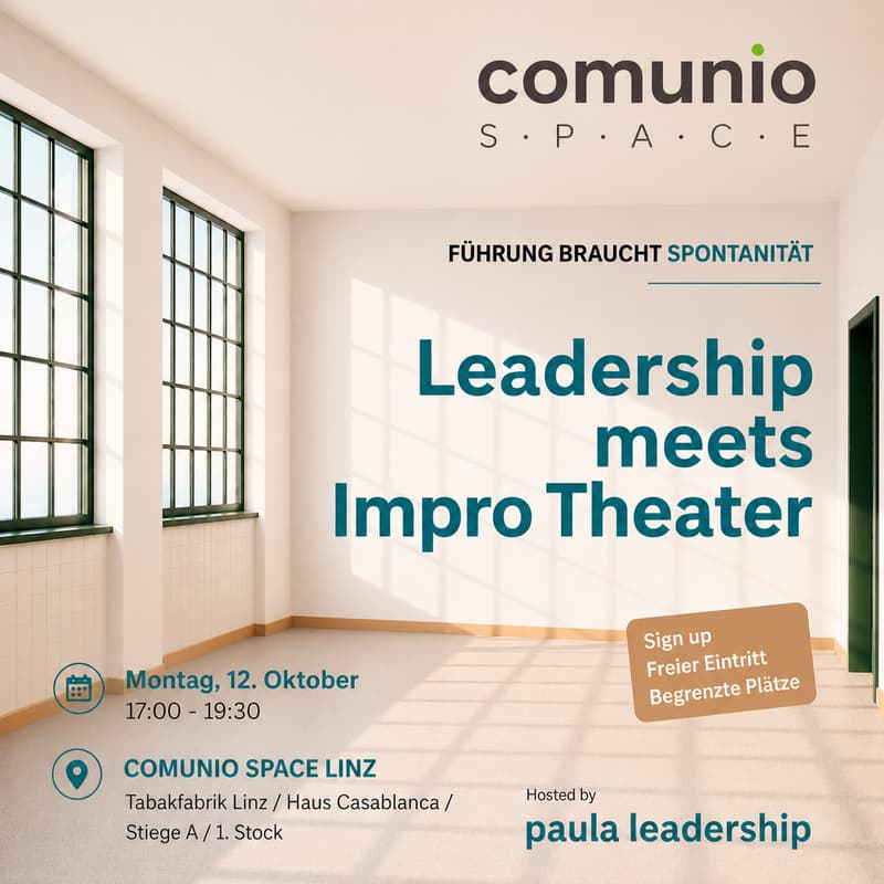 Cover Image for FÜHRUNG BRAUCHT SPONTANITÄT - Leadership meets Impro Theater | Kostenfreier COMUNIO AFTERWORKSHOP hosted by paula leadership