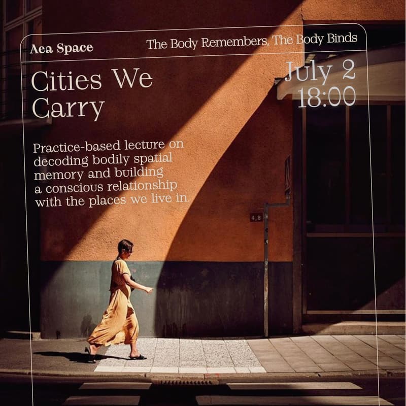 Cover Image for Cities We Carry: A practice-based lecture for "The Body Remembers, The Body Binds" series