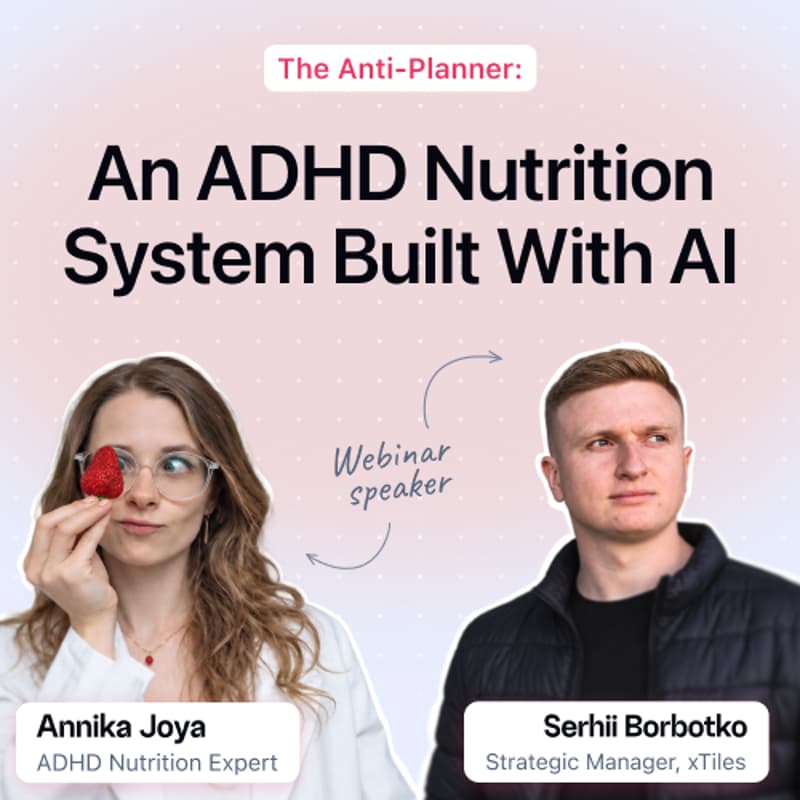 Cover Image for The Anti-Planner: An ADHD Nutrition System Built With AI